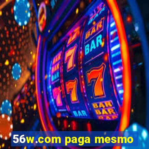 56w.com paga mesmo